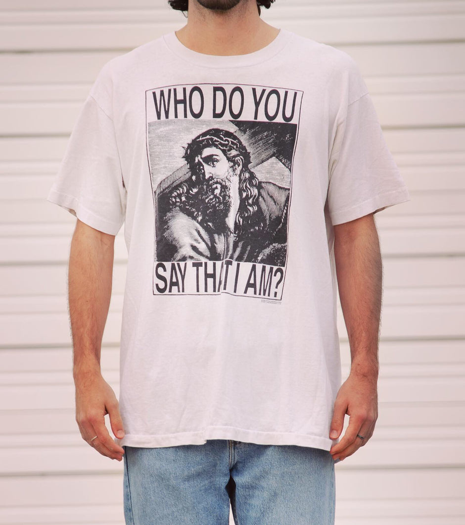 Who Do You Say T Shirt